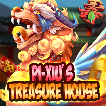 Pi-Xiu's treasure house